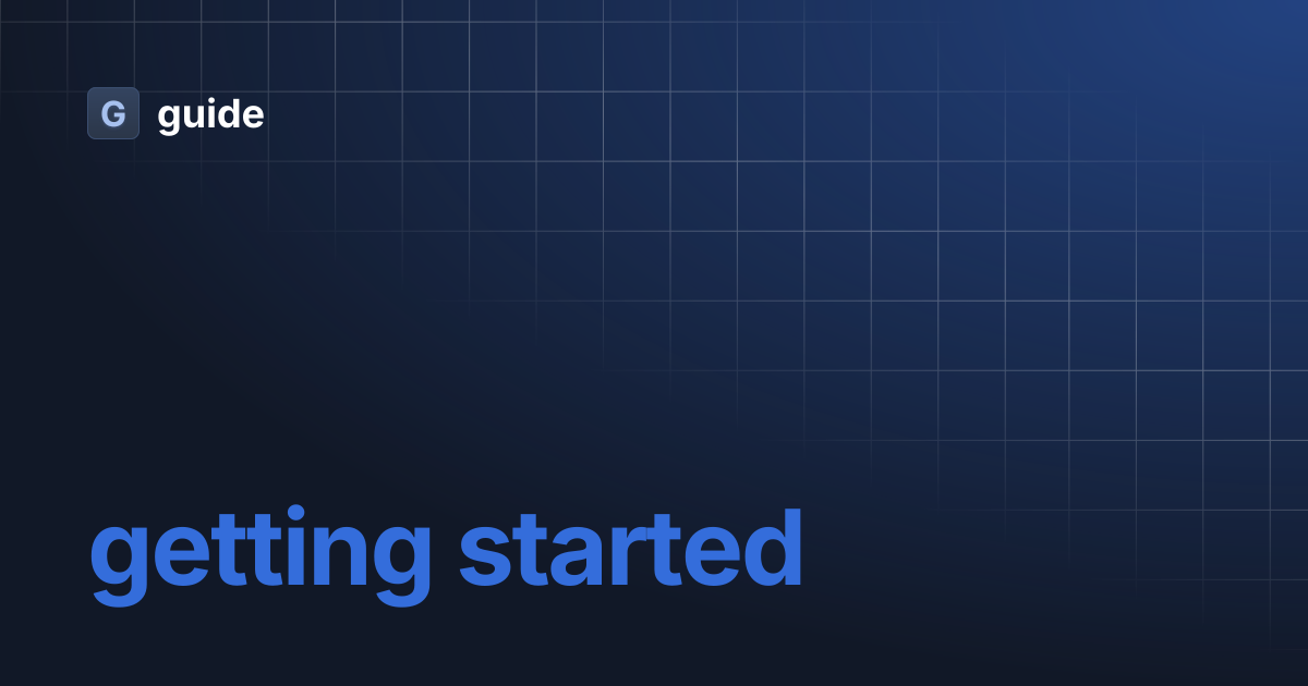 getting started | guide